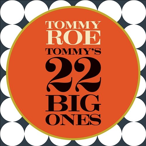 Tommy's 22 Big Ones Tommy Roe