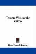 Tommy Wideawake (1903) Bashford Henry Howarth