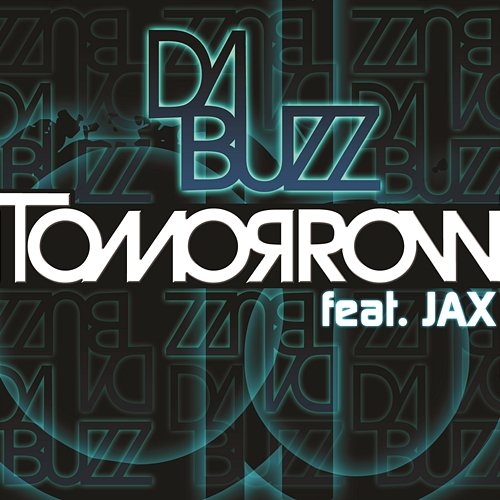Tomorrow Da Buzz