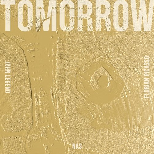 Tomorrow John Legend, Florian Picasso feat. Nas