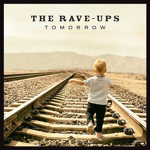 Tomorrow The Rave-Ups