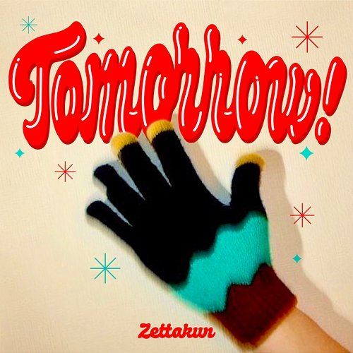 Tomorrow! Zettakun