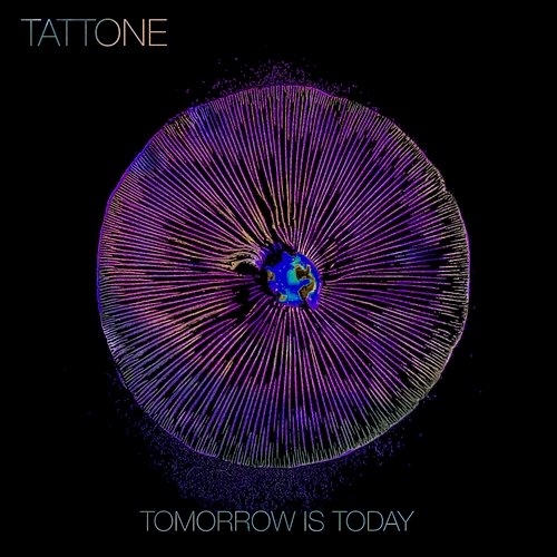 Tomorrow Is Today TATTONE