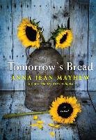 Tomorrow's Bread Mayhew Anna Jean