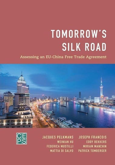 Tomorrow's Silk Road Pelkmans Jacques