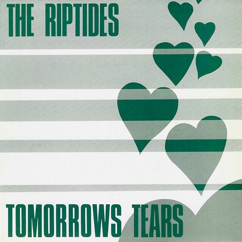 Tomorrow's Tears The Riptides