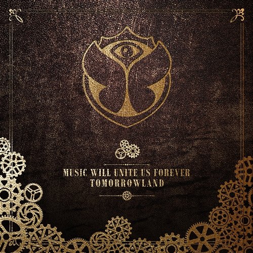 Tomorrowland - Music Will Unite Us Forever Various Artists