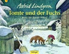 Tomte und der Fuchs Lindgren Astrid, Wiberg Harald