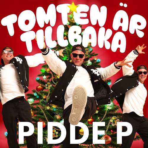 Tomten Är Tillbaka Pidde P