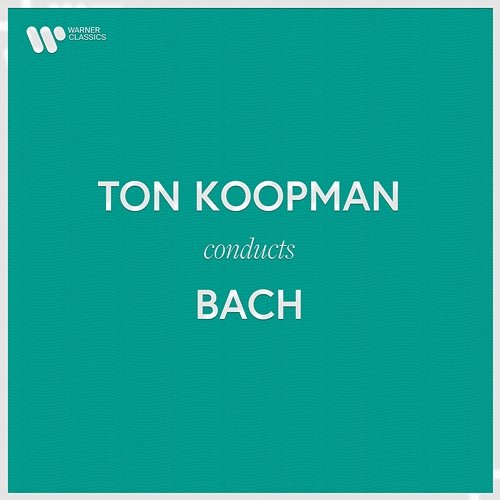 Ton Koopman Conducts Bach Ton Koopman