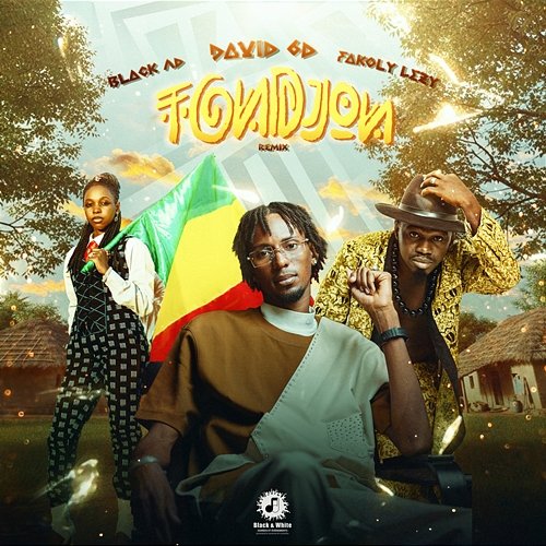 TONDJON Fakoly Lezy, Black AD, David 6D