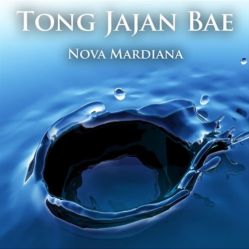 Tong Jajan Bae Nova Mardiana