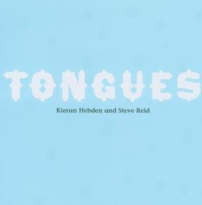 Tongues Hebden Kieran