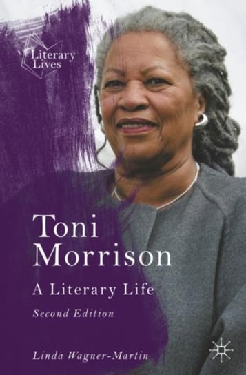 Toni Morrison: A Literary Life Wagner-Martin Linda