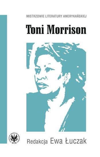 Toni Morrison Opracowanie zbiorowe