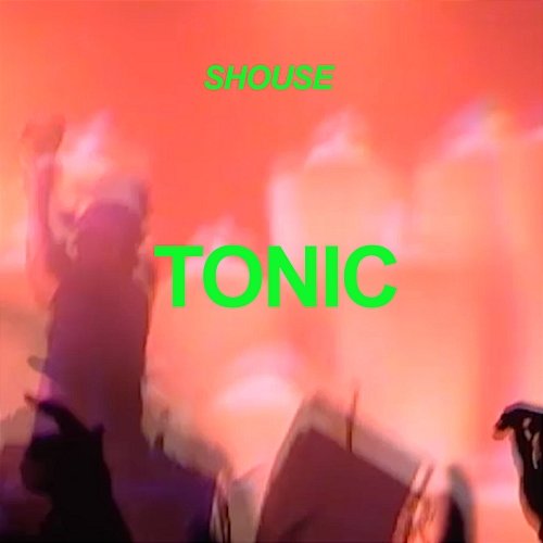 Tonic Shouse