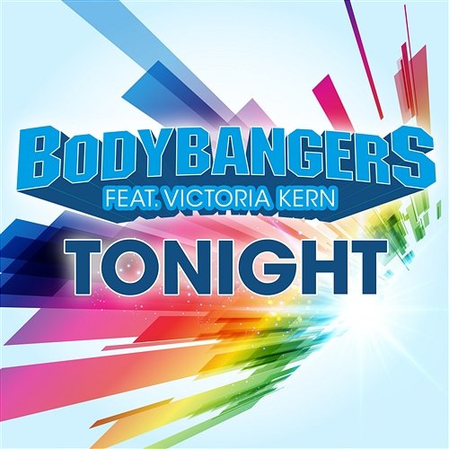 Tonight Bodybangers feat. Victoria Kern