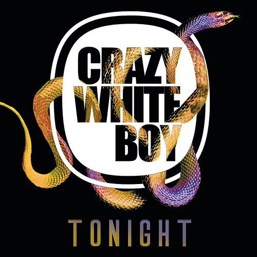 Tonight Crazy White Boy