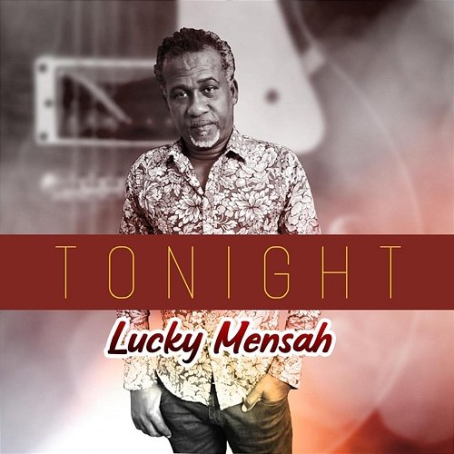 Tonight Lucky Mensah