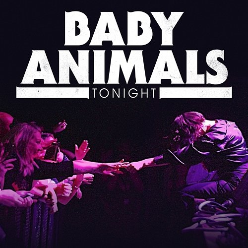 Tonight Baby Animals