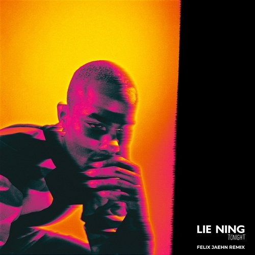 tonight Lie Ning