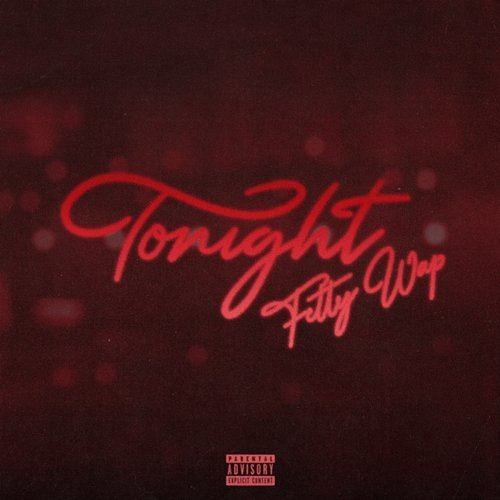 Tonight Fetty Wap