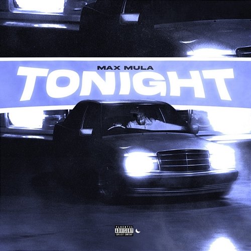 Tonight Max Mula
