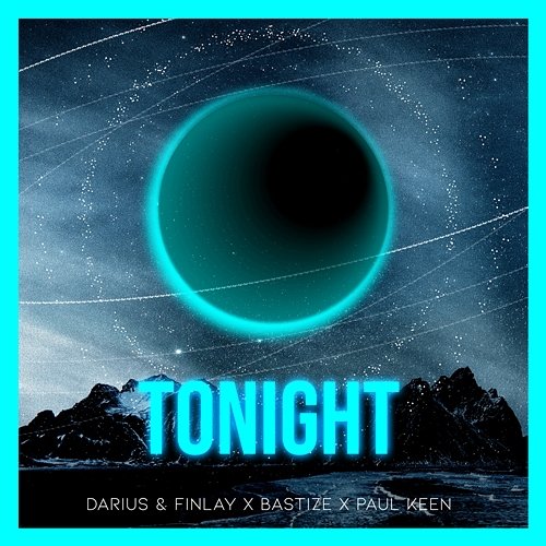 Tonight Paul Keen, Darius & Finlay, Bastize