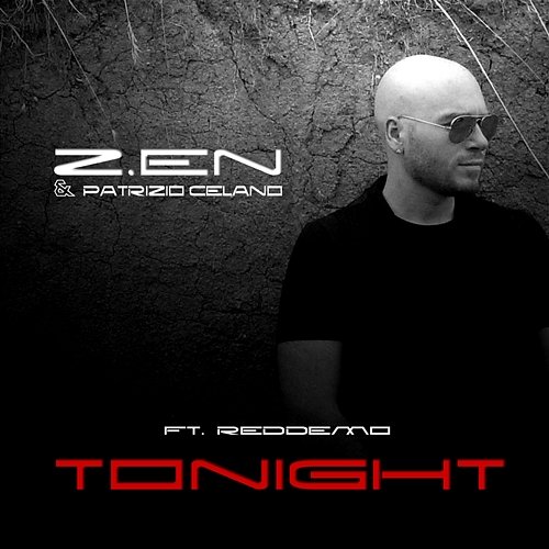 Tonight Patrizio Celano, Z.en, Reddemo