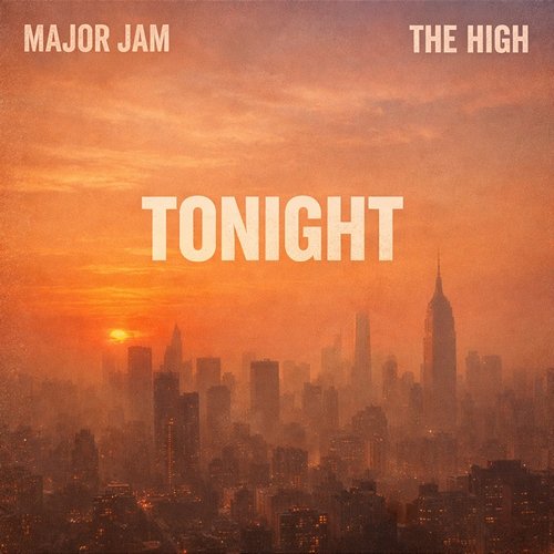 TONIGHT The High, Major Jam
