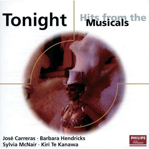 Tonight - Hits from the Musicals Barbara Hendricks, José Carreras, Sylvia McNair, Kiri Te Kanawa