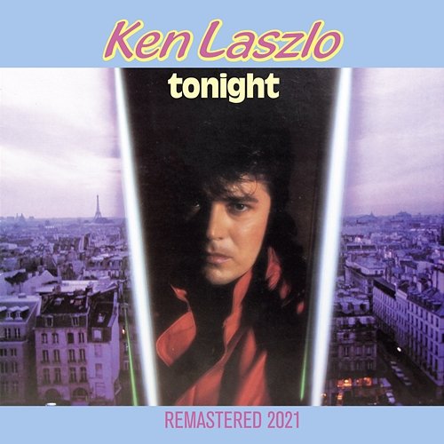 Tonight (Remastered 2021) Ken Laszlo