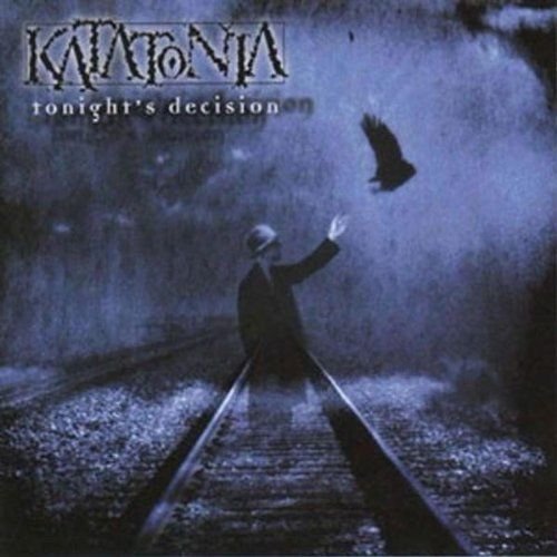 Tonight's Decision Katatonia