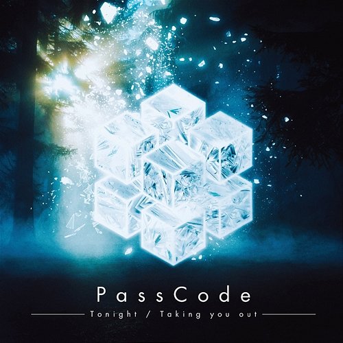 Tonight / Taking You Out Passcode