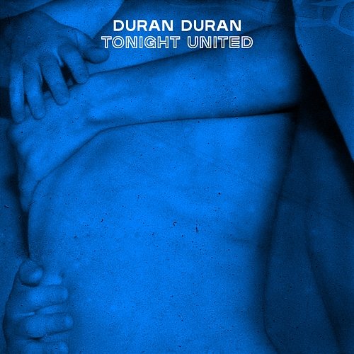 TONIGHT UNITED Duran Duran