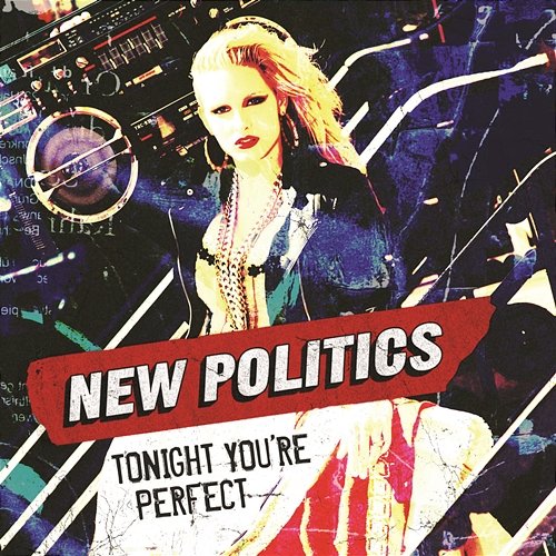 Tonight You're Perfect New Politics