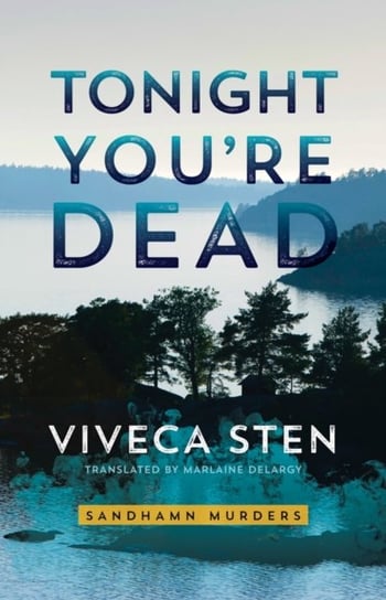Tonight Youre Dead Sten Viveca