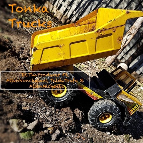 Tonka Trucks ( ) DCThaProducer feat. AllenMichael, AllenNonchalant, TeldaTrufe