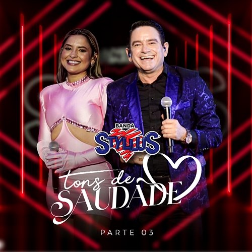 Tons de Saudade - Pt.3 Banda Styllus