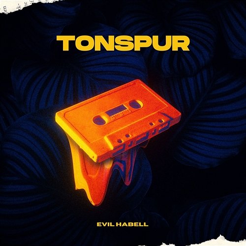 Tonspur Evil Habell