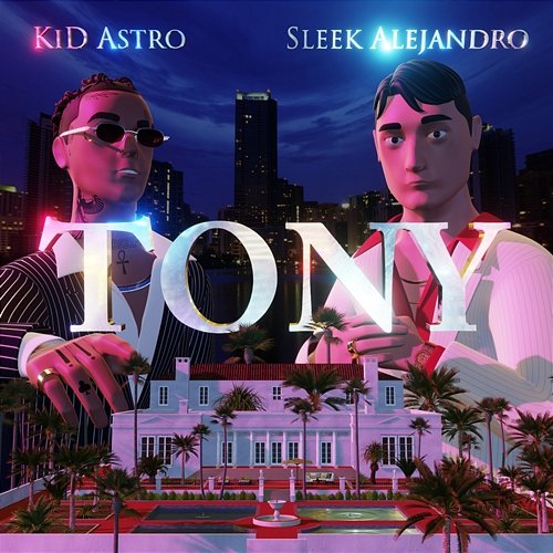Tony Kid Astro, Sleek Alejandro