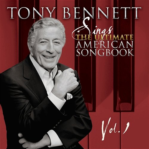 Tony Bennett Sings The Ultimate American Songbook Tony Bennett
