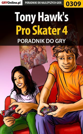 Tony Hawk's Pro Skater 4 - poradnik do gry Szarek Kamil Draxer