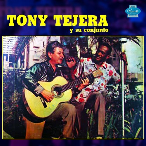 Tony Tejera y Su Conjunto (Remasterizado) Tony Tejera y Su Conjunto