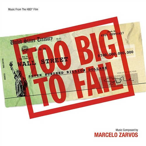 Too Big To Fail Marcelo Zarvos