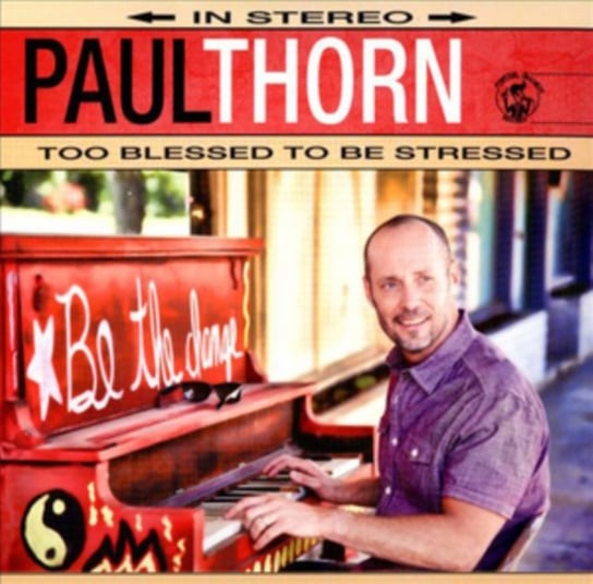 Too Blessed To Be Stressed Thorn Paul