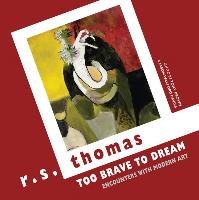 Too Brave to Dream Thomas R. S.