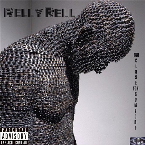 Too Close For Comfort Relly Rell
