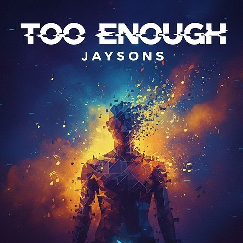 Too Enough Jaysons