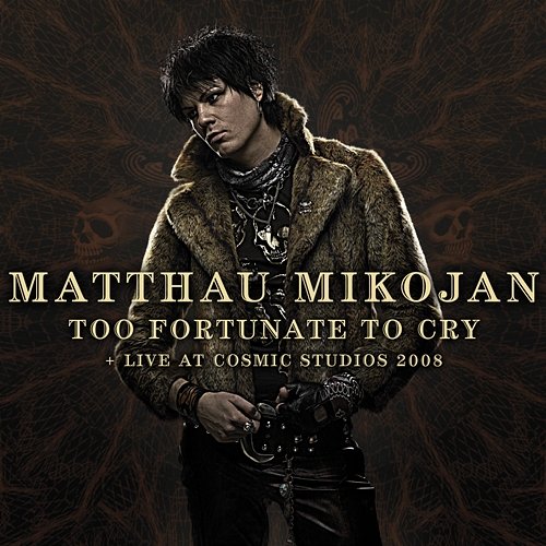 Too Fortunate To Cry Matthau Mikojan